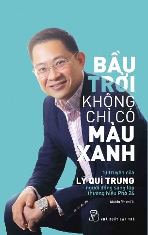 Bầu Trời Không Chỉ Có Màu Xanh - Lý Quí Trung