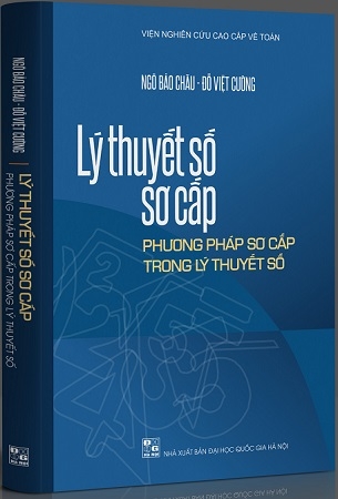 (Bìa cứng) Lý thuyết số sơ cấp - Phương pháp sơ cấp trong lý thuyết số - Ngô Bảo Châu, Đỗ Việt Cường
