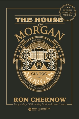 Gia Tộc Morgan - Ron Chernow