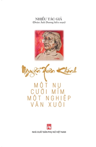 Nguyễn Xuân Khánh - Một Nụ Cười Mỉm, Một Nghiệp Văn Xuôi