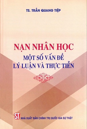 Nạn nhân học – Một số vấn đề lý luận và thực tiễn - TS. Trần Quang Tiệp