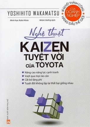Nghệ Thuật Kaizen Tuyệt Vời Của Toyota (Tái Bản 2023) - Yoshihito Wakamatsu