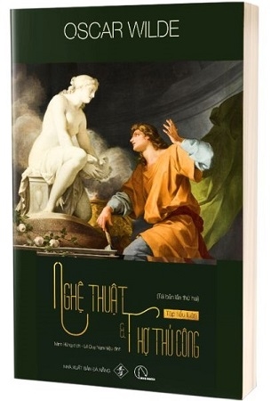 Nghệ Thuật Và Thợ Thủ Công - Oscar Wilde (Tái bản 2024)