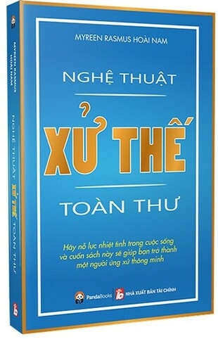 NGHỆ THUẬT XỬ THẾ TOÀN THƯ - Myreen Ramus Hoài Nam