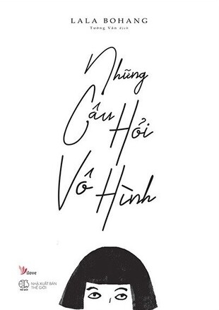 Những Câu Hỏi Vô Hình - Lala Bohang