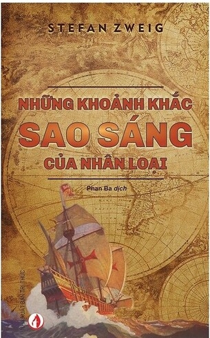 Những Khoảnh Khắc Sao Sáng Của Nhân Loại - Stefan Zweig