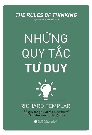 Những Quy Tắc Tư Duy - Richard Templar (Tái bản 2024)