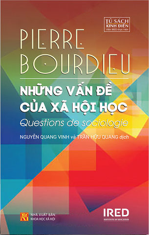 Những Vấn Đề Của Xã Hội Học - Pierre Bourdieu