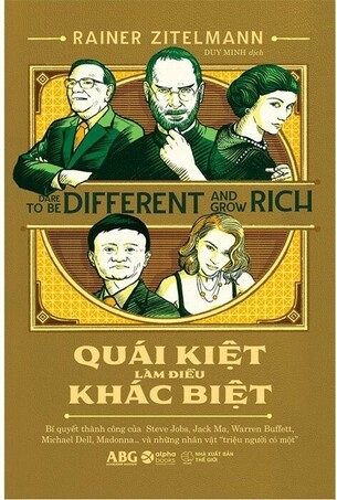 Quái Kiệt Làm Điều Khác Biệt - Rainer Zitelmann