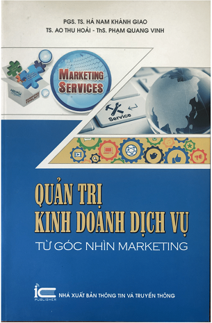 Quản Trị Kinh Doanh Dịch Vụ: Từ Góc Nhìn Marketing - Nhiều Tác Giả