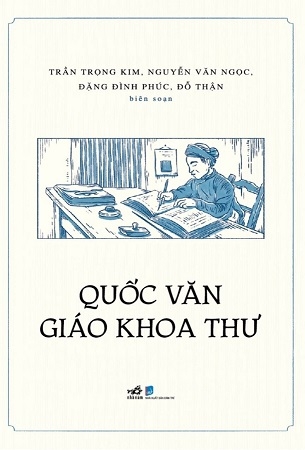 Quốc Văn Giáo Khoa Thư - Trần Trọng Kim , Nguyễn Văn Ngọc , Đặng Đình Phúc