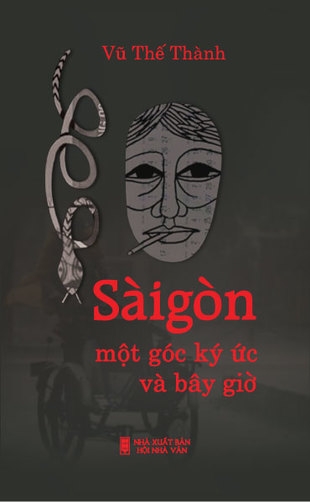 Sài gòn một góc ký ức và bây giờ - Vũ Thế Thành