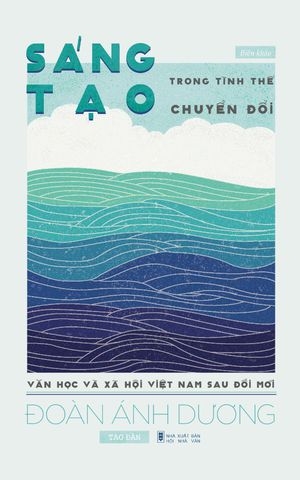 Sáng Tạo Trong Tình Thế Chuyển Đổi - Đoàn Ánh Dương
