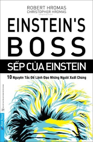 Sếp Của Einstein (Einstein's Boss) - Robert Hromas, Christopher Hromas