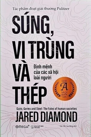 Súng, Vi Trùng và Thép (Tái bản 2022) - Jared Diamond