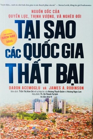 Tại Sao Các Quốc Gia Thất Bại (Tái bản 2021) - Nguồn Gốc Của Quyền Lực, Thịnh Vượng Và Nghèo Đói