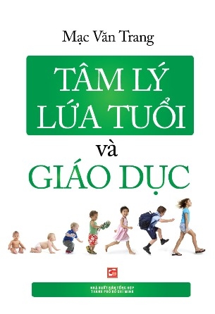 Tâm Lý Lứa Tuổi Và Giáo Dục - Mạc Văn Trang