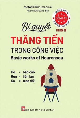 Những Điều Công Ty Không Dạy Bạn - Bí Quyết Thăng Tiến Trong Công Việc - Motoaki Kurumazuka
