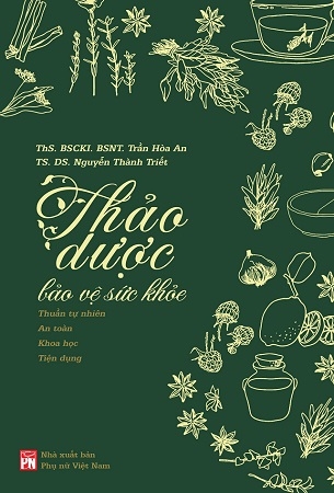 Thảo Dược Bảo Vệ Sức Khỏe - Trần Hòa An, Nguyễn Thành Triết