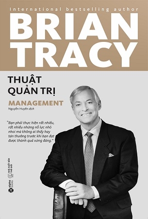 Thuật Quản Trị (Tái Bản 2024) - Brian Tracy