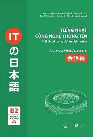 Tiếng Nhật Công Nghệ Thông Tin: Hội Thoại Trong Dự Án Phần Mềm - Nhiều Tác Giả