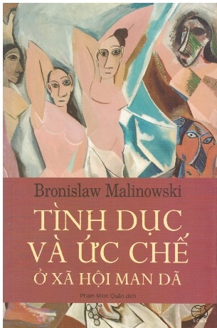 Tình dục và ức chế tình dục ở xã hội man dã - Bronislaw Kaspar Malinowski