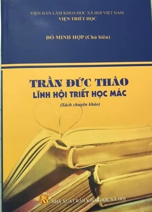 Trần Đức Thảo Lĩnh Hội Triết Học Mác - Đỗ Minh Hợp