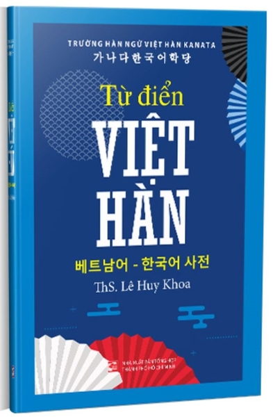 Từ Điển Việt Hàn - Ths Lê Huy Khoa