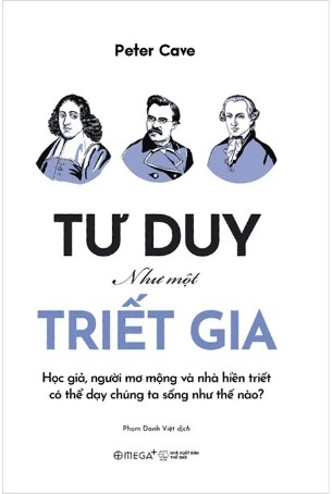 Tư Duy Như Một Triết Gia (Peter Cave)