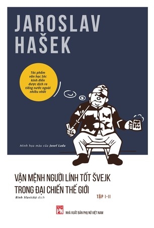 Vận mệnh người lính tốt Švejk trong Đại chiến Thế giới - Jaroslav Hašek