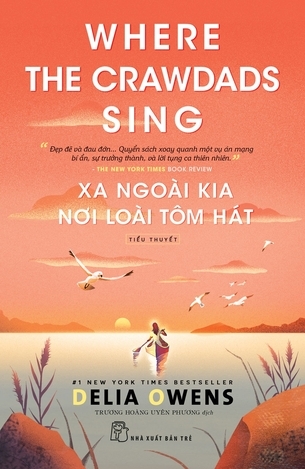 Xa Ngoài Kia Nơi Loài Tôm Hát - Delia Owens