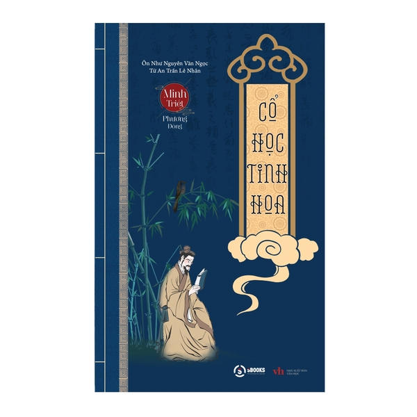 Minh Triết Phương Đông - Cổ Học Tinh Hoa