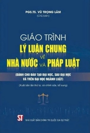 Giáo trình lí luận chung về nhà nước và pháp luật - Vũ Trọng Lâm