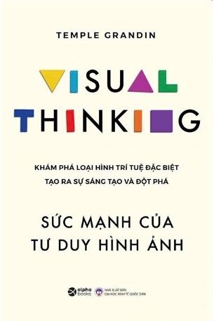 Sức Mạnh Của Tư Duy Hình Ảnh - Temple Grandin