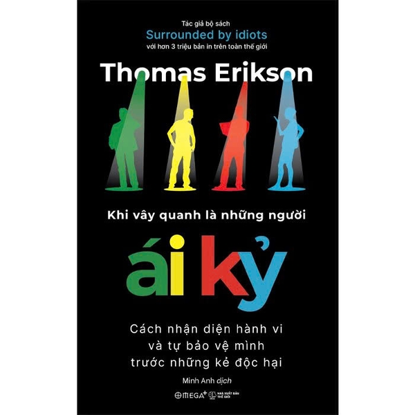 Khi Vây Quanh Là Những Người Ái Kỷ - Thomas Erikson