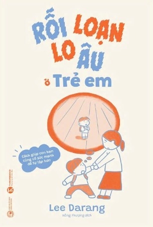 Rối Loạn Lo Âu Ở Trẻ Em (Lee Darang)