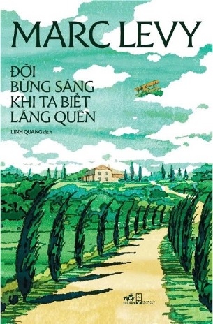 Đời Bừng Sáng Khi Ta Biết Lãng Quên - Marc Levy