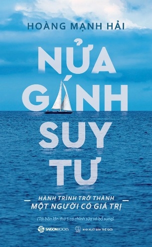 Nửa Gánh Suy Tư (Hành Trình Trở Thành Một Người Có Giá Trị) - Hoàng Mạnh Hải