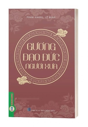 Gương Đạo Đức Người Xưa (Phạm Khang, Lê Minh)