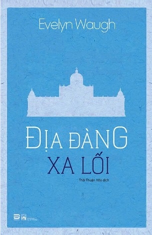 Địa Đàng Xa Lối - Evelyn Waugh