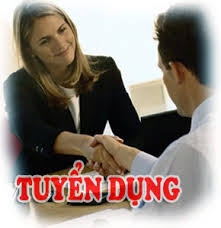 Tuyển dụng 04 kỹ thuật và 04 kinh doanh lành nghề.