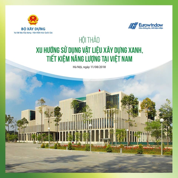 Livestream hội thảo do Bộ Xây dựng và Eurowindow phối hợp tổ chức - Hà Nội