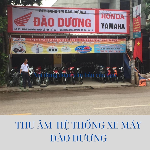 Thu âm cho hệ thống xe máy, showroom ô tô Đào Dương - Bắc Giang