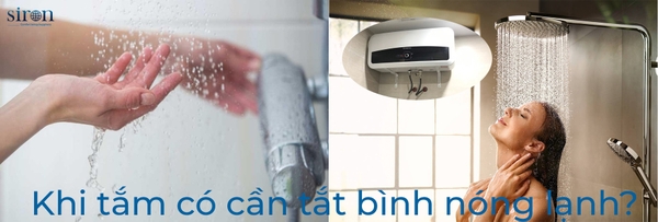 Có nên tắt bình nóng lạnh khi tắm không? Vậy khi không dùng nên bật hay tắt? Có nên tắt bình nóng lạnh khi tắm không? Vậy khi không dùng nên bật hay tắt?
