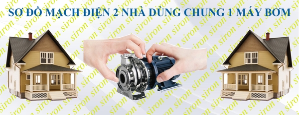 Sơ đồ mạch 1 máy bơm dùng chung cho 2 nhà với 2 nguồn điện khác nhau Sơ đồ mạch 1 máy bơm dùng chung cho 2 nhà với 2 nguồn điện khác nhau