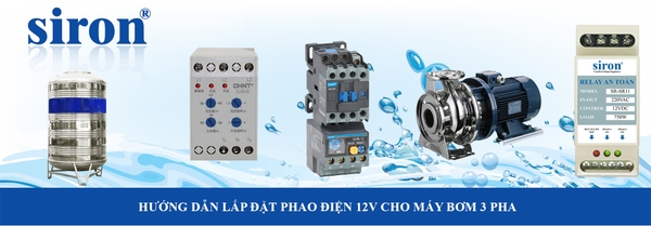 Chống mất pha cho máy bơm ba pha có phao điện 12V điều khiển tự động Chống mất pha cho máy bơm ba pha có phao điện 12V điều khiển tự động