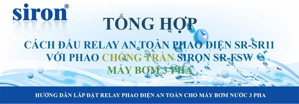 Tổng hợp sơ đồ lắp relay chống giật phao điện máy bơm 3 pha chống tràn Tổng hợp sơ đồ lắp relay chống giật phao điện máy bơm 3 pha chống tràn