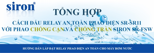 Tổng hợp cách lắp phao điện chống cạn và chống tràn cho máy bơm nước Tổng hợp cách lắp phao điện chống cạn và chống tràn cho máy bơm nước