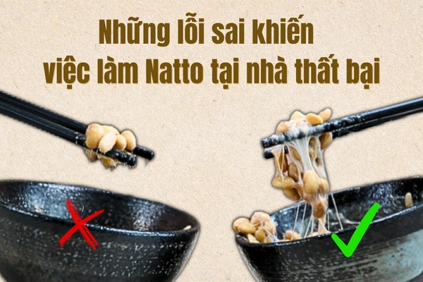 LÀM NATTO TẠI NHÀ: NHỮNG SAI LẦM PHỔ BIẾN VÀ CÁCH KHẮC PHỤC