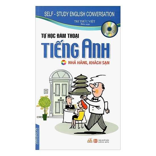 Tự Học Đàm Thoại Tiếng Anh - Nhà Hàng, Khách Sạn